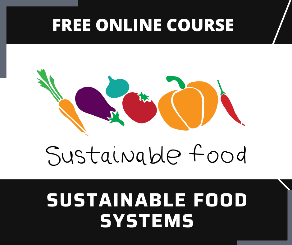 Sustainable Food Systems - Free Online Course